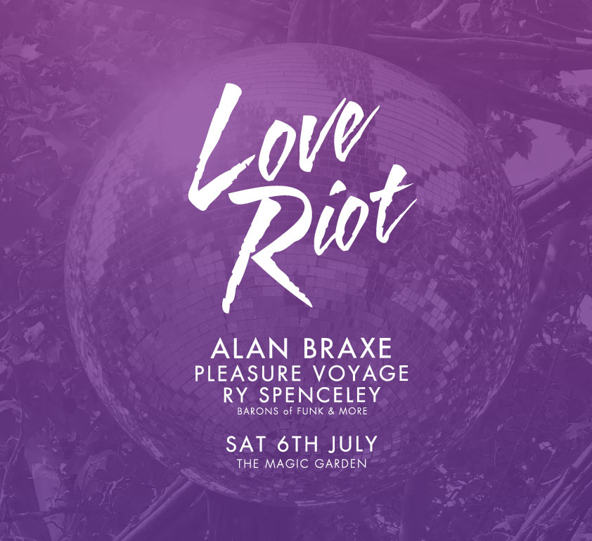 Love Riot ft. Alan Braxe & Guests @ The Magic Garden, Salema, Sat 6th July