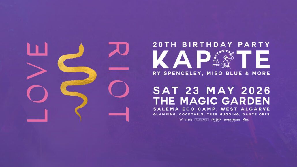 Love riot club poster 23 may 2026 salema eco camp algarve kapote toy tonics 1b