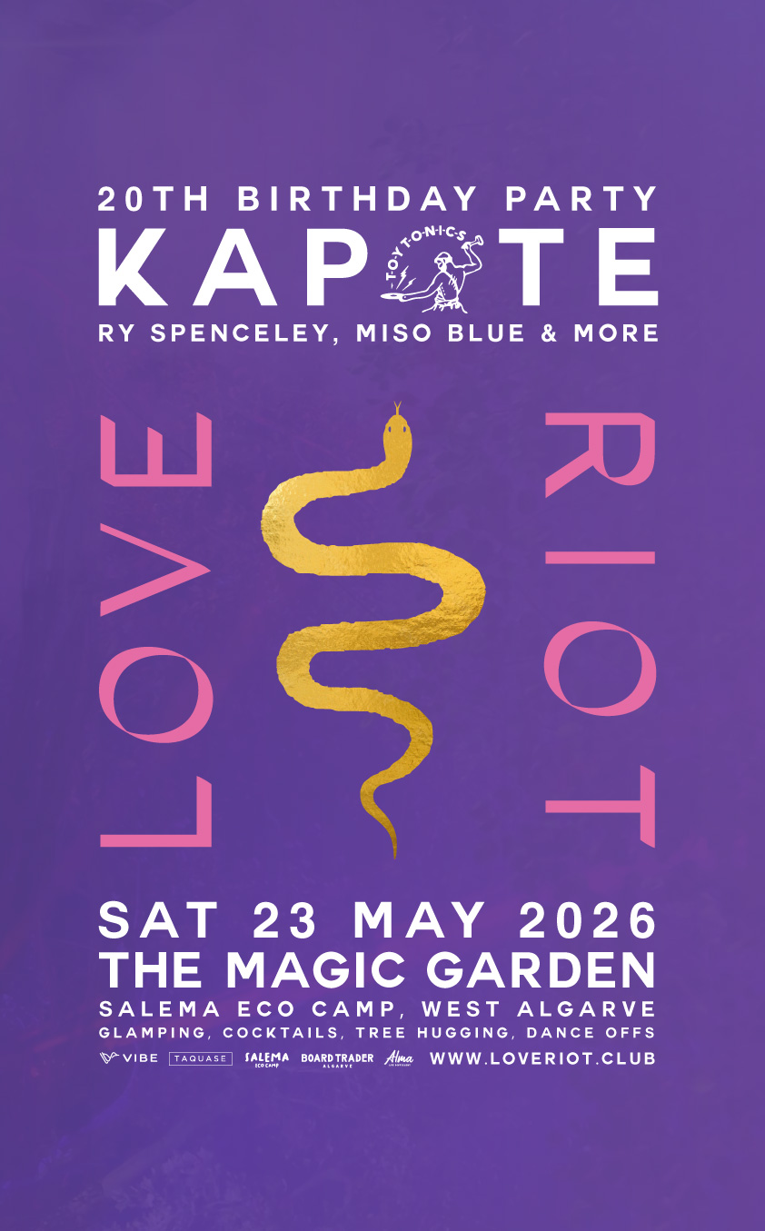 Love riot club poster 23 may 2026 salema eco camp algarve kapote toy tonics 2b